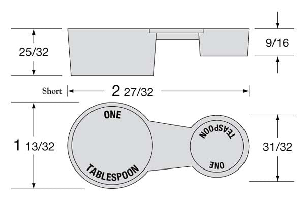 Double ended scoop.  two end scoop.  1 Tablespoon on one end and 1 teaspoon on the other end.